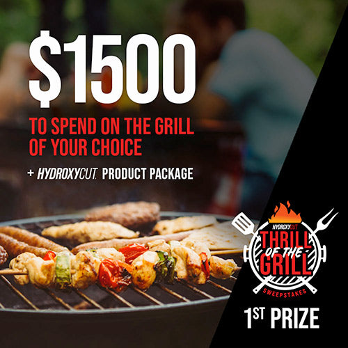 First Place Prize - $1500 to spend on the Grill Of Your Choice + Hydroxycut Product Package